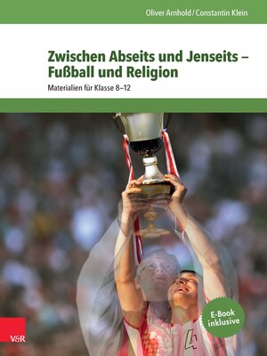 cover image of Zwischen Abseits und Jenseits — Fußball und Religion